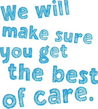Image with words We will make sure you get the best of care